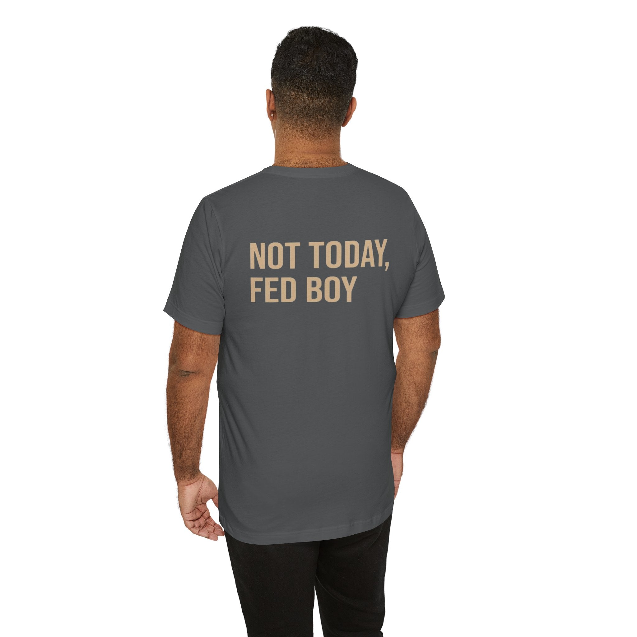 Not Today Fed