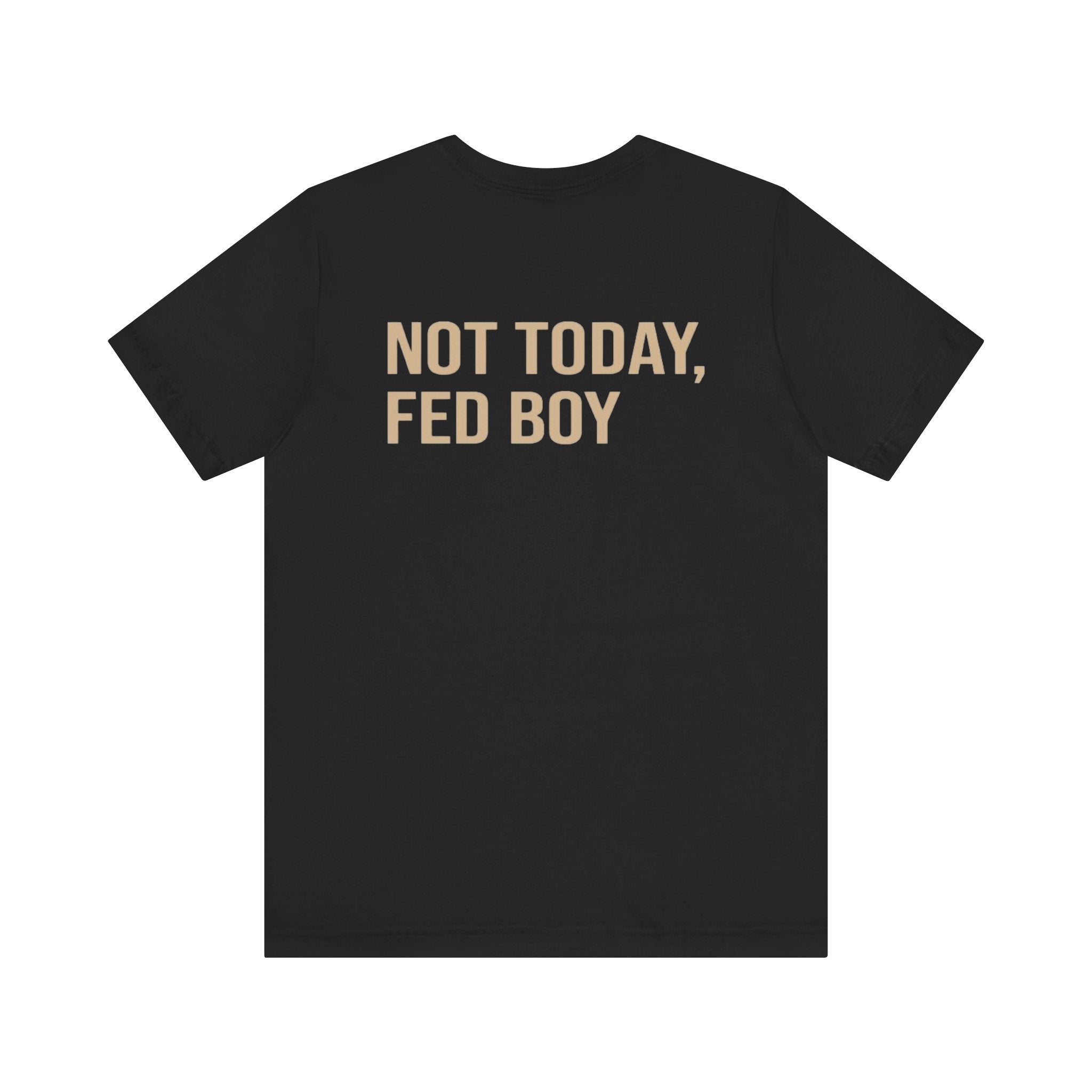 Not Today Fed