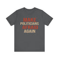 Make Politicians Afraid Again