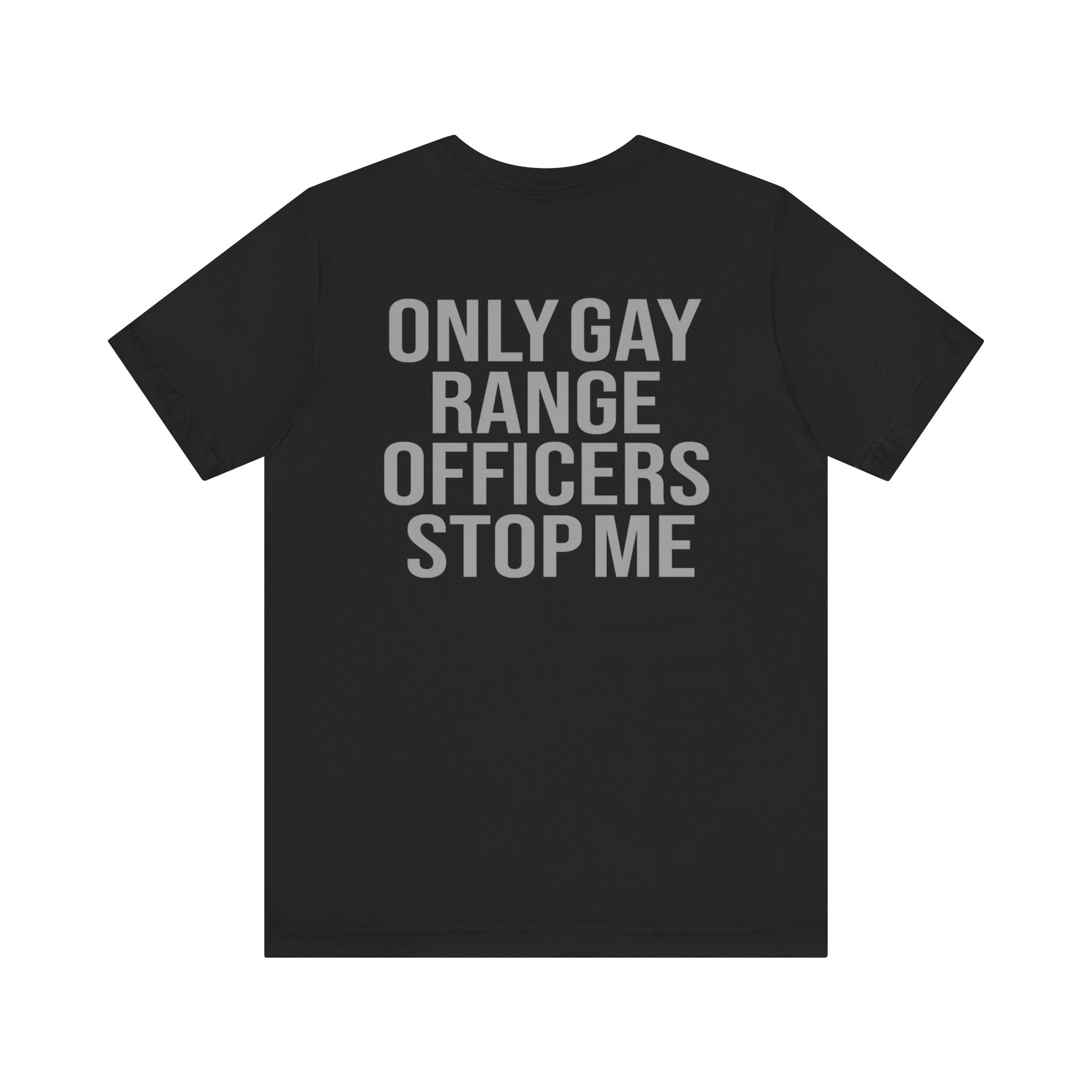 Only G Range Officers Stop Me