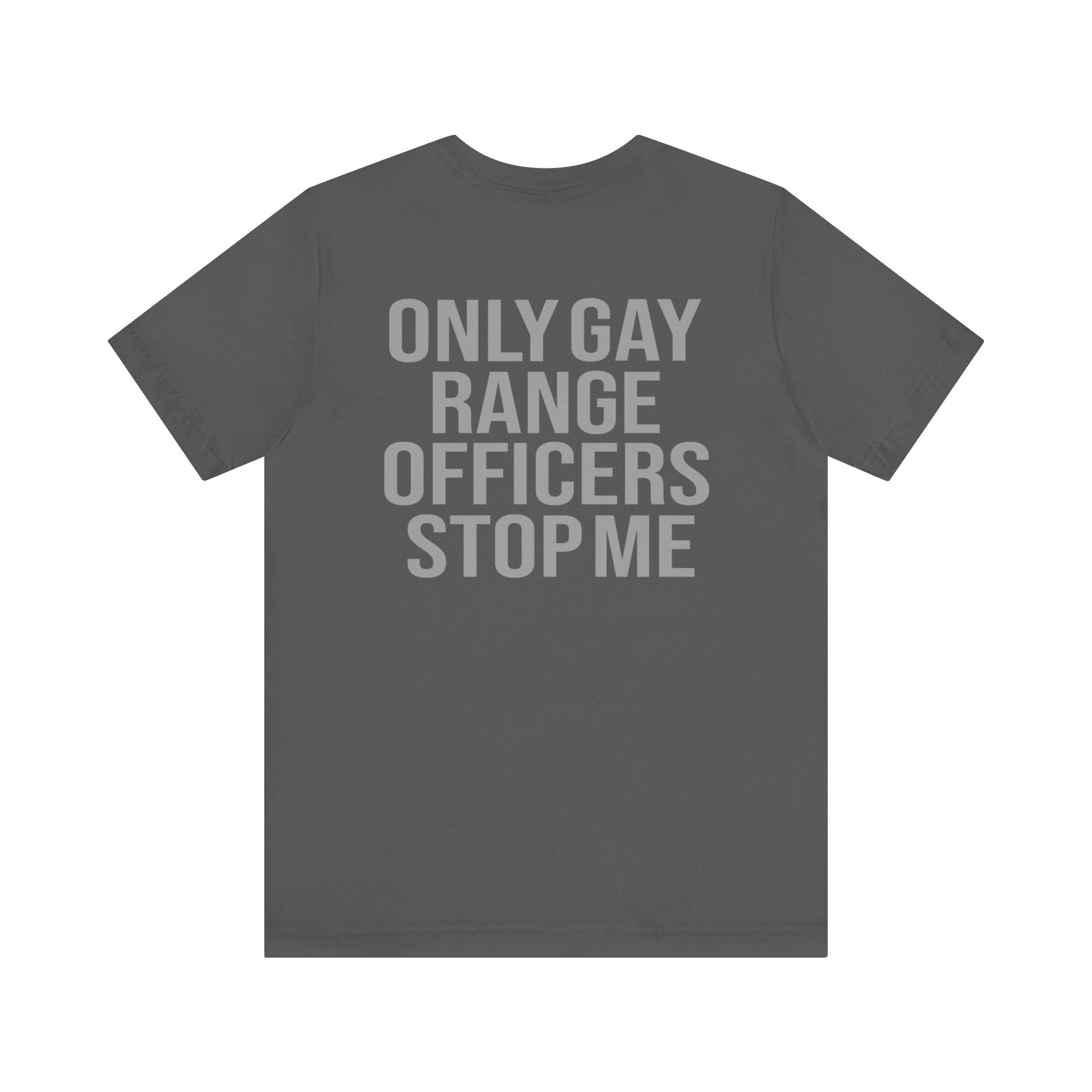 Only G Range Officers Stop Me