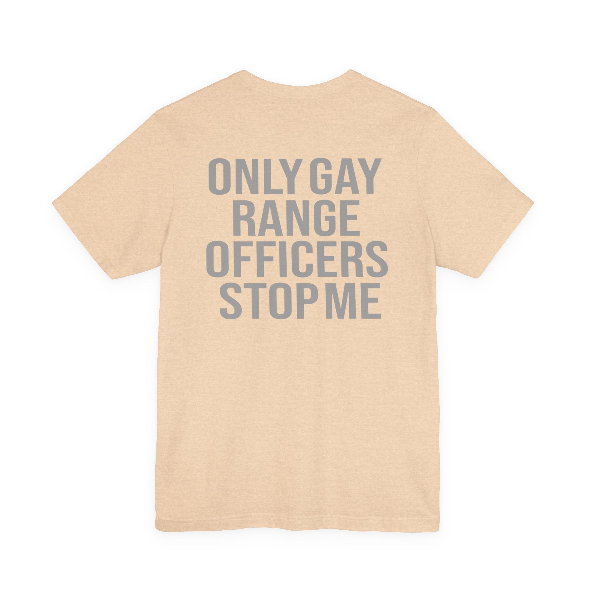 Only G Range Officers Stop Me