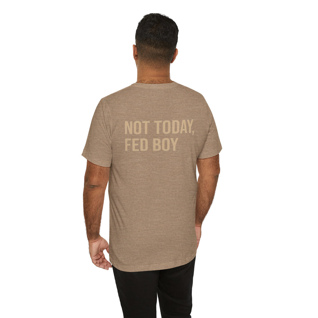 Not Today Fed