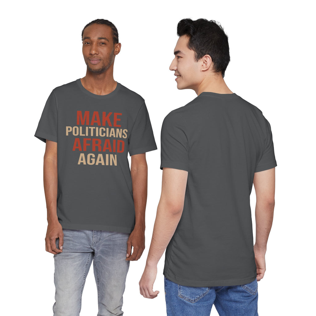 Make Politicians Afraid Again