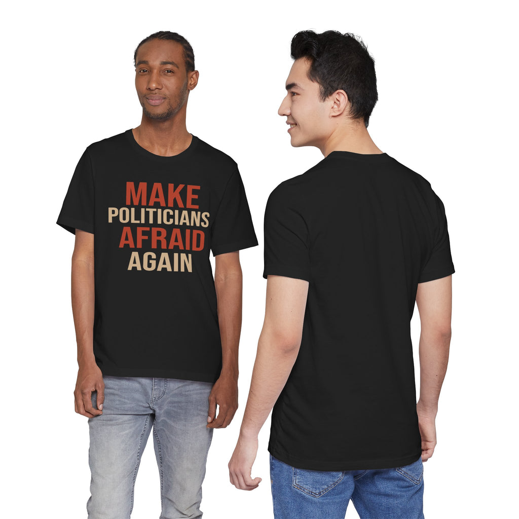 Make Politicians Afraid Again