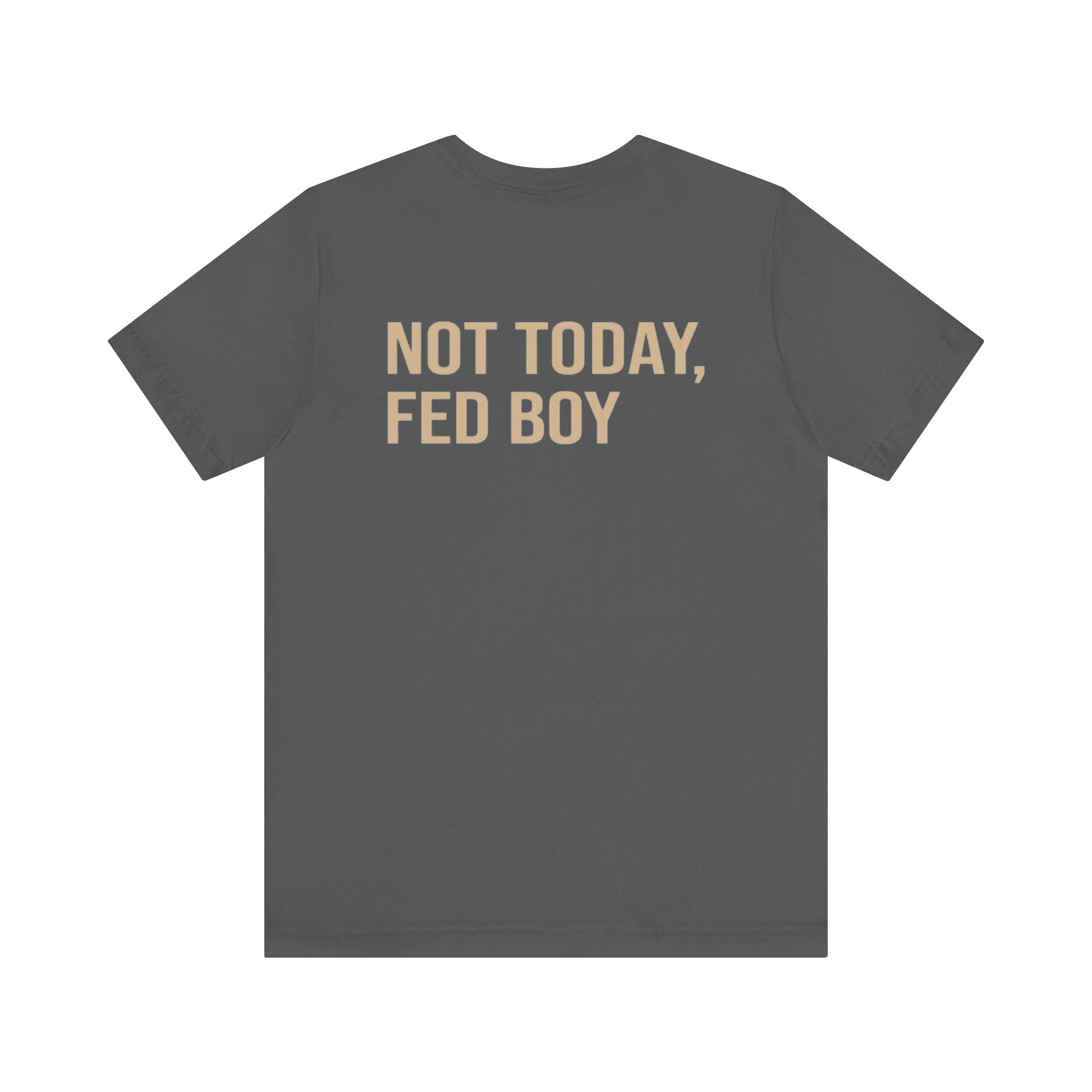 Not Today Fed