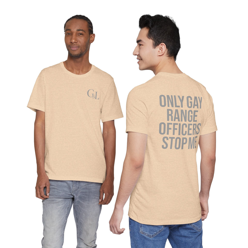 Only G Range Officers Stop Me