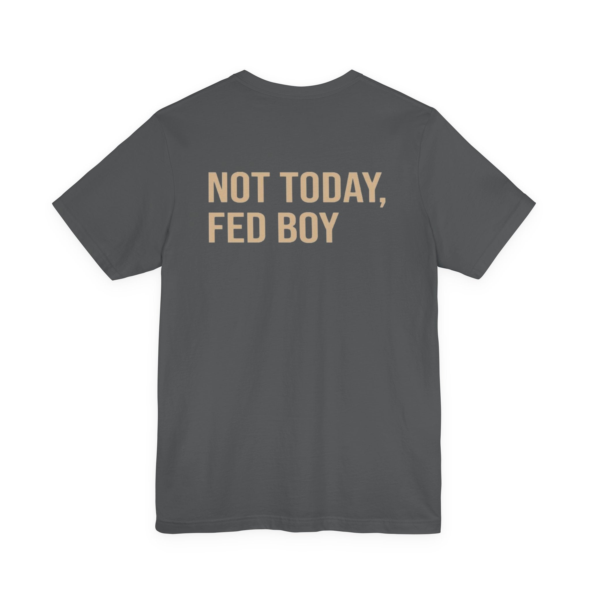 Not Today Fed