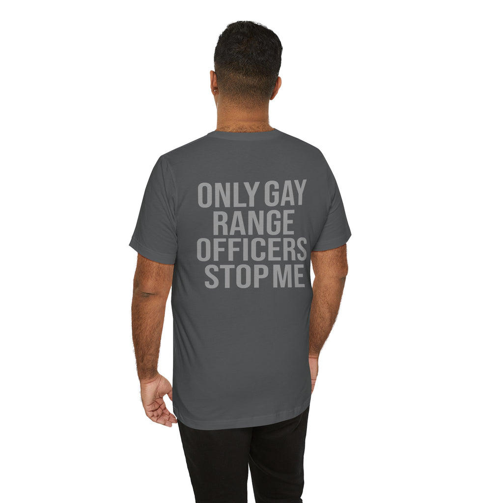 Only G Range Officers Stop Me