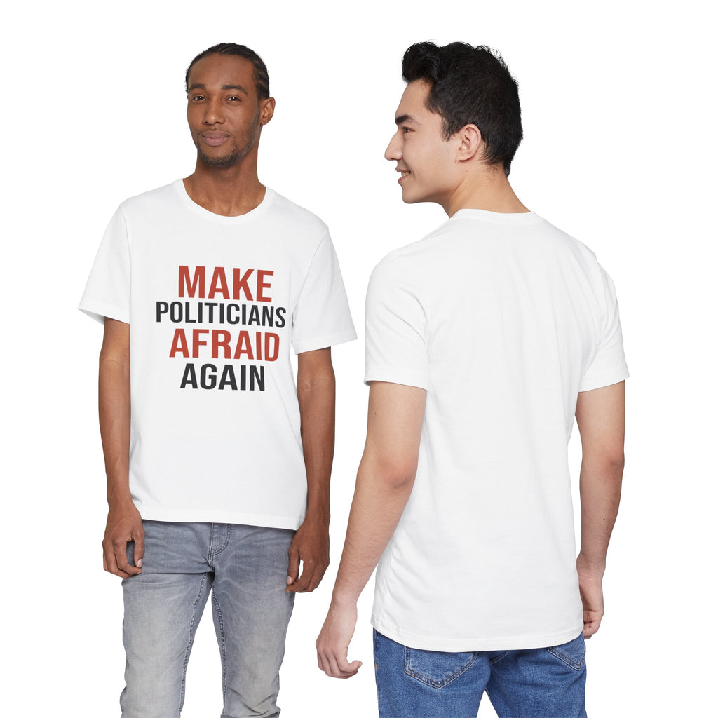 Make Politicians Afraid Again