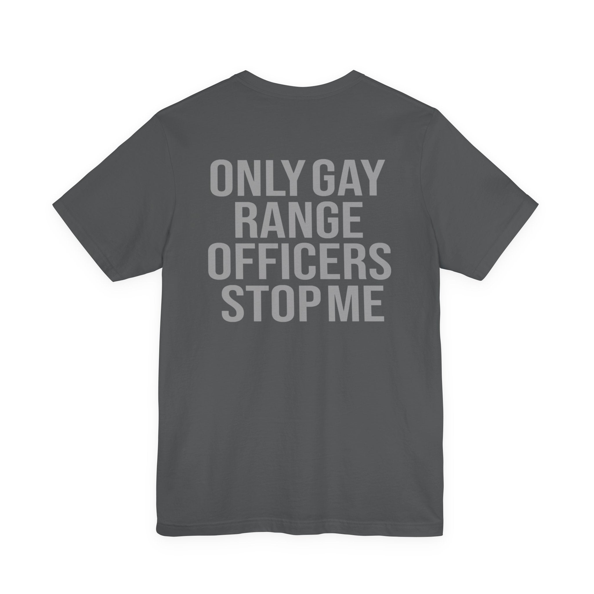 Only G Range Officers Stop Me